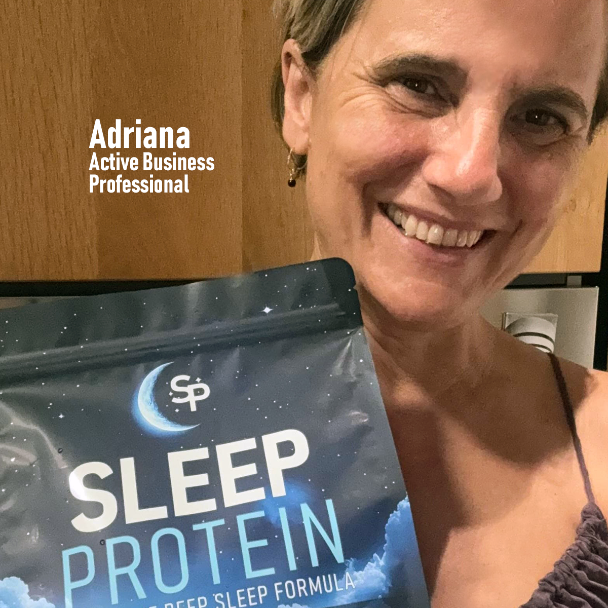 Adriana, Active Business Professional with a bag of Sleep Protein